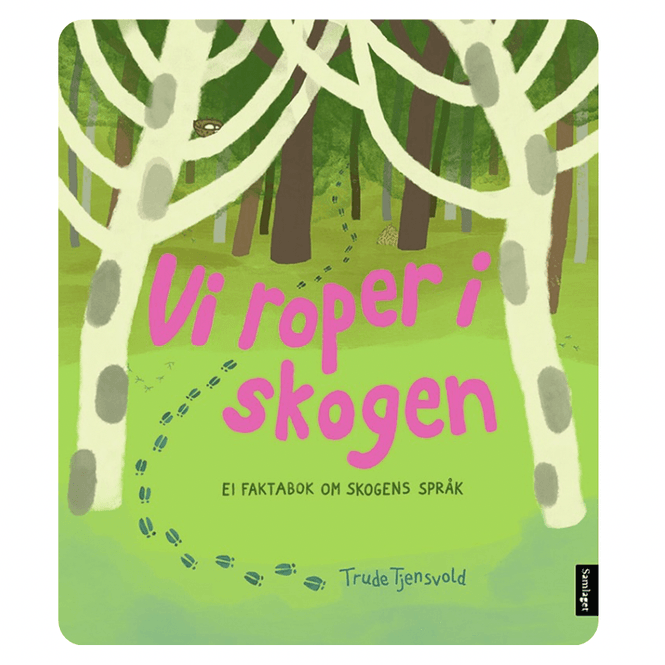 Hovedbilde Vi roper i skogen. Ei faktabok om skogens språk 