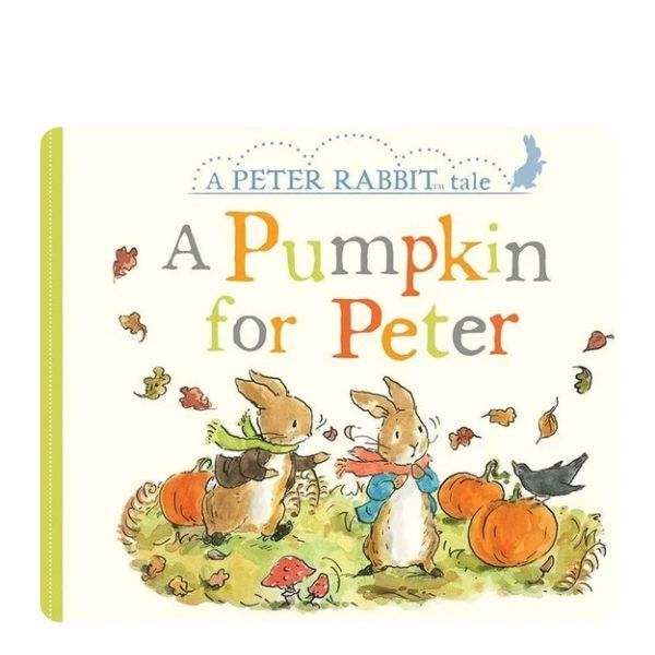 Peter Rabbit: A pumpkin for Peter 